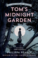 Tom''s Midnight Garden 65th Anniversary Edition