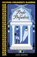 Oxford Children''s Classics: Pride and Prejudice
