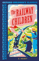 Oxford Children''s Classics: The Railway Children