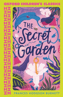Oxford Children''s Classics: The Secret Garden