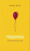 Happiness : The Science Behind Your Smile-9780192805591