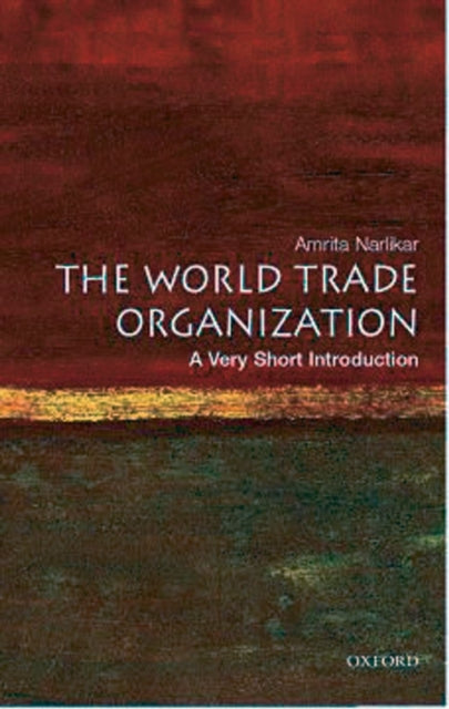 The World Trade Organization : A Very Short Introduction-9780192806086
