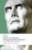 Catiline''s Conspiracy, The Jugurthine War, Histories