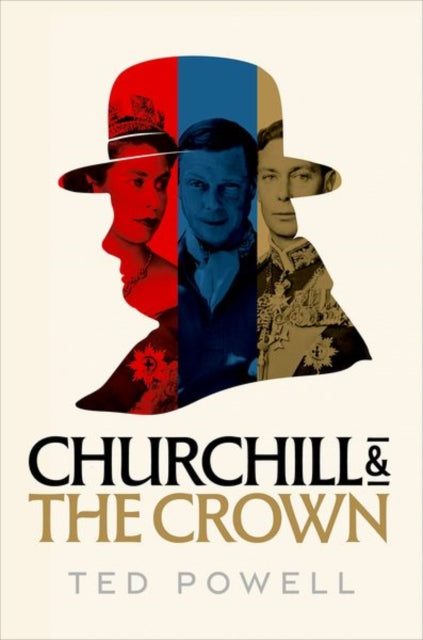 Churchill and the Crown-9780192843784