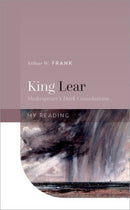 King Lear : Shakespeare's Dark Consolations-9780192846723