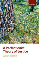 A Perfectionist Theory of Justice-9780192847119