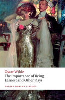 The Importance of Being Earnest and Other Plays-9780192848024