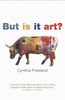 But Is It Art? : An Introduction to Art Theory-9780192853677