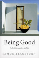 Being Good : A Short Introduction to Ethics-9780192853776