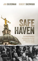 Safe Haven : The United Kingdom's Investigations into Nazi Collaborators and the Failure of Justice-9780192855176
