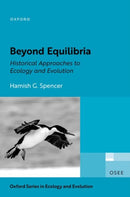Beyond Equilibria : Historical Approaches to Ecology and Evolution-9780192858993