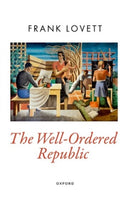 The Well-Ordered Republic-9780192859556