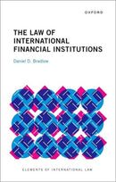 The Law of International Financial Institutions-9780192862839