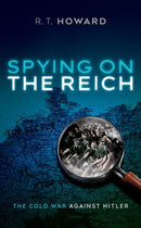 Spying on the Reich : The Cold War Against Hitler-9780192862990