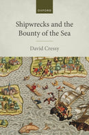Shipwrecks and the Bounty of the Sea-9780192863393