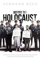 Before the Holocaust : Antisemitic Violence and the Reaction of German Elites and Institutions during the Nazi Takeover-9780192865076