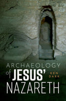 Archaeology of Jesus' Nazareth-9780192865397