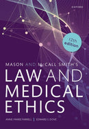 Mason and McCall Smith''s Law and Medical Ethics