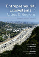 Entrepreneurial Ecosystems in Cities and Regions : Emergence, Evolution, and Future-9780192866264