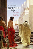 Josephus and Jesus : New Evidence for the One Called Christ-9780192866783