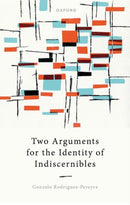 Two Arguments for the Identity of Indiscernibles-9780192866868