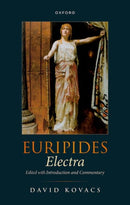 Euripides: Electra : Edited with Introduction and Commentary-9780192867131