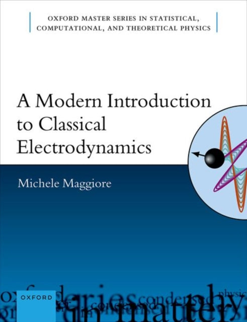 A Modern Introduction to Classical Electrodynamics-9780192867438