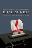 Englishness : The Political Force Transforming Britain-9780192867599