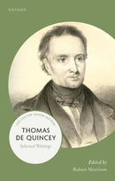 Thomas De Quincey : Selected Writings-9780192868046