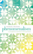 Phenomenalism : A Metaphysics of Chance and Experience-9780192868732
