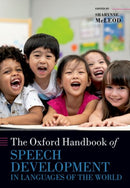 The Oxford Handbook of Speech Development in Languages of the World-9780192868862