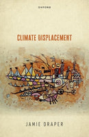 Climate Displacement-9780192870162
