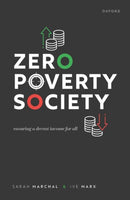 Zero Poverty Society : Ensuring a Decent Income for All-9780192871527