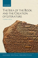 The Idea of the Book and the Creation of Literature-9780192871534