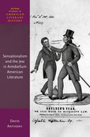 Sensationalism and the Jew in Antebellum American Literature-9780192871732