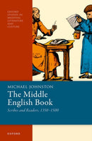 The Middle English Book : Scribes and Readers, 1350-1500-9780192871770