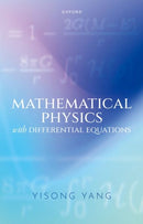 Mathematical Physics with Differential Equations-9780192872623