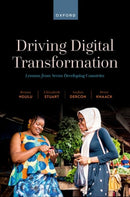 Driving Digital Transformation : Lessons from Seven Developing Countries-9780192872845