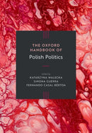 The Oxford Handbook of Polish Politics-9780192873149