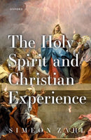 The Holy Spirit and Christian Experience-9780192882387