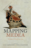 Mapping Medea : Revolutions and Transfers 1750-1800-9780192884190