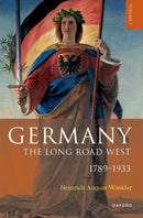Germany: The Long Road West : Volume 1: 1789-1933-9780192884619