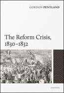 The Reform Crisis, 1830–1832