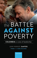The Battle Against Poverty : Colombia: A Case of Leadership-9780192885234