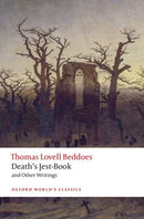 Death''s Jest-Book and Other Writings