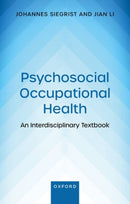 Psychosocial Occupational Health : An Interdisciplinary Textbook-9780192887924