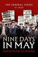 Nine Days in May : The General Strike of 1926-9780192894533