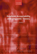 Gradient Acceptability and Linguistic Theory-9780192898951
