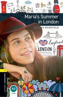 Oxford Bookworms Library: Level 1:: Maria''s Summer in London