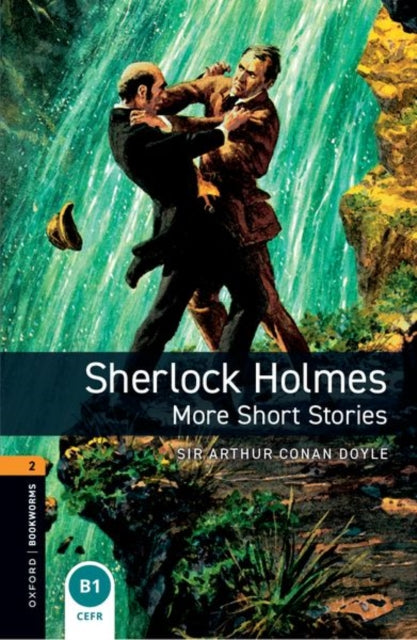 Oxford Bookworms Library: Level 2: Sherlock Holmes: More Short Stories